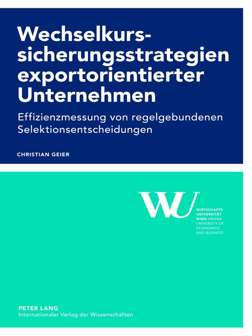 Title details for Wechselkurssicherungsstrategien exportorientierter Unternehmen by Christian Geier - Available